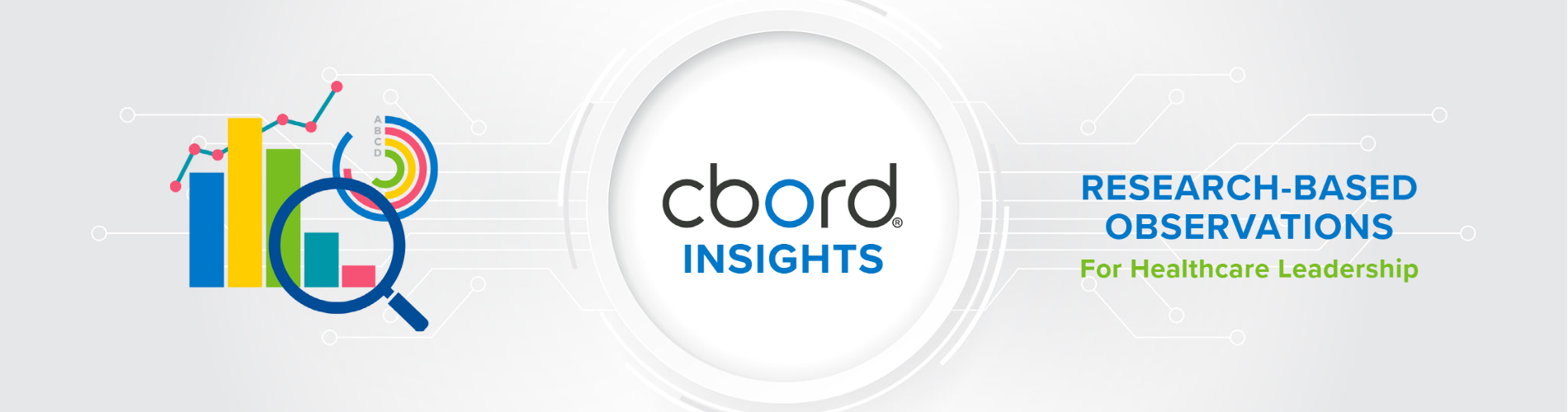 CBORD Insights research-based observations for healthcare leadership